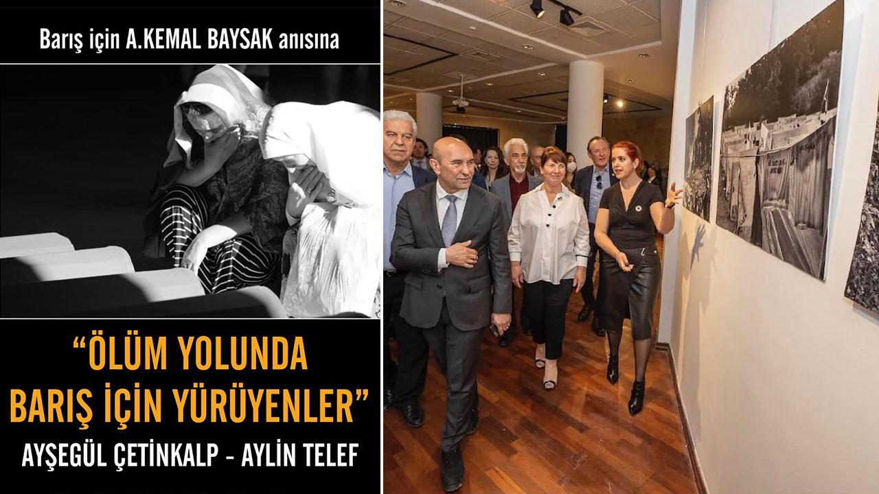 "Ölüm Yolunda Barış İçin Yürüyenler" fotoğraf sergisi açıldı