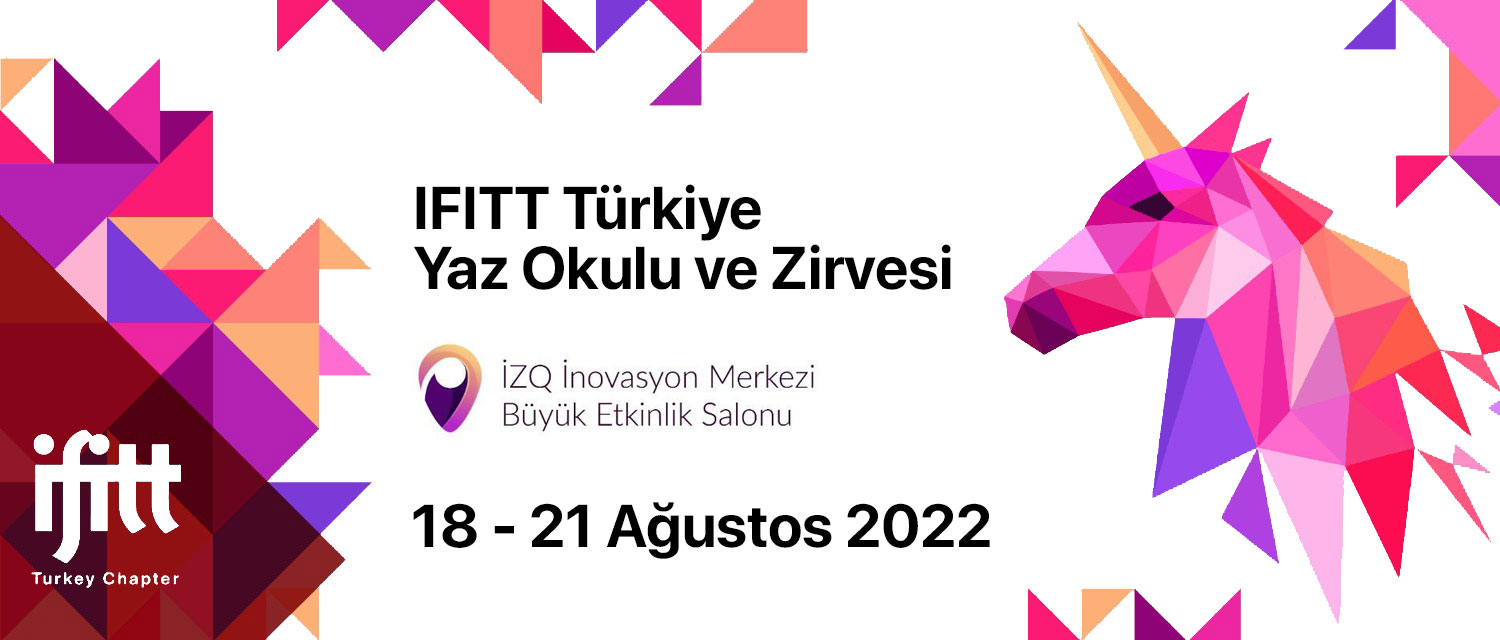 IFITT Türkiye'nin Yaz Okulu ve Zirvesi İzmir’de yapılacak