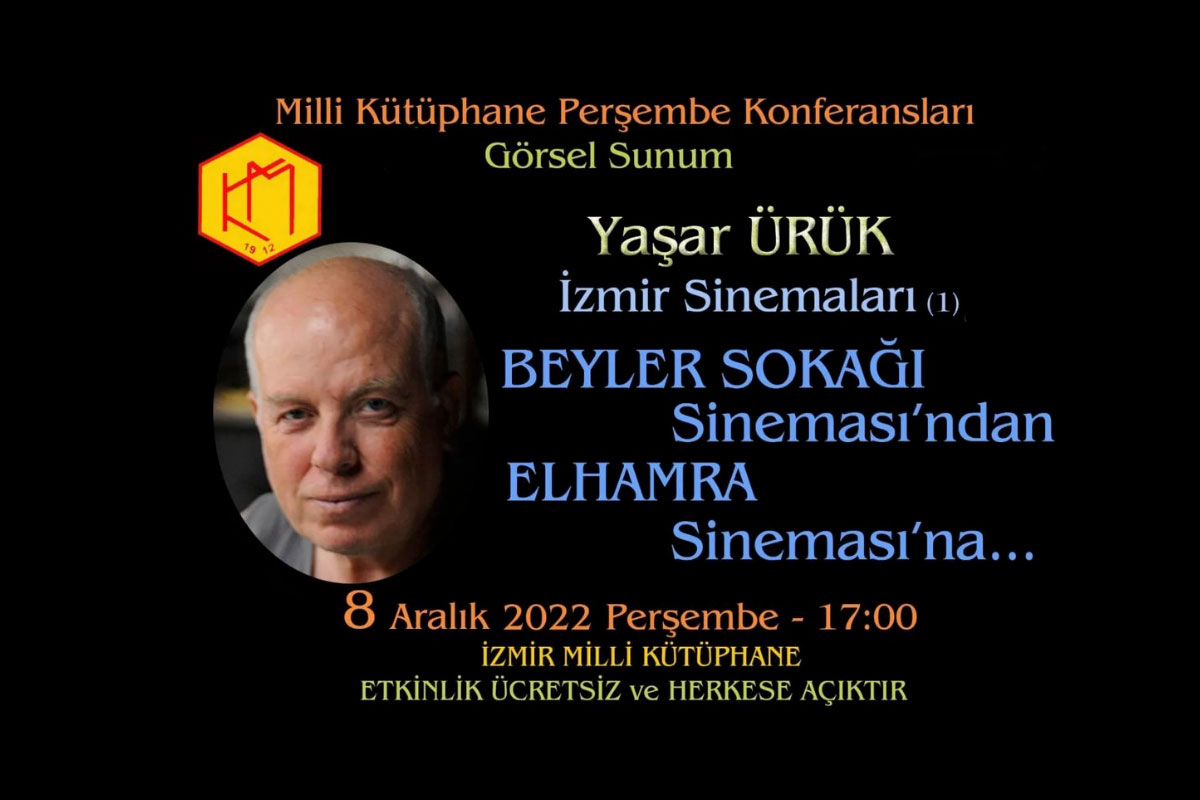 Yaşar Ürük “İzmir sinemalarını” anlatacak