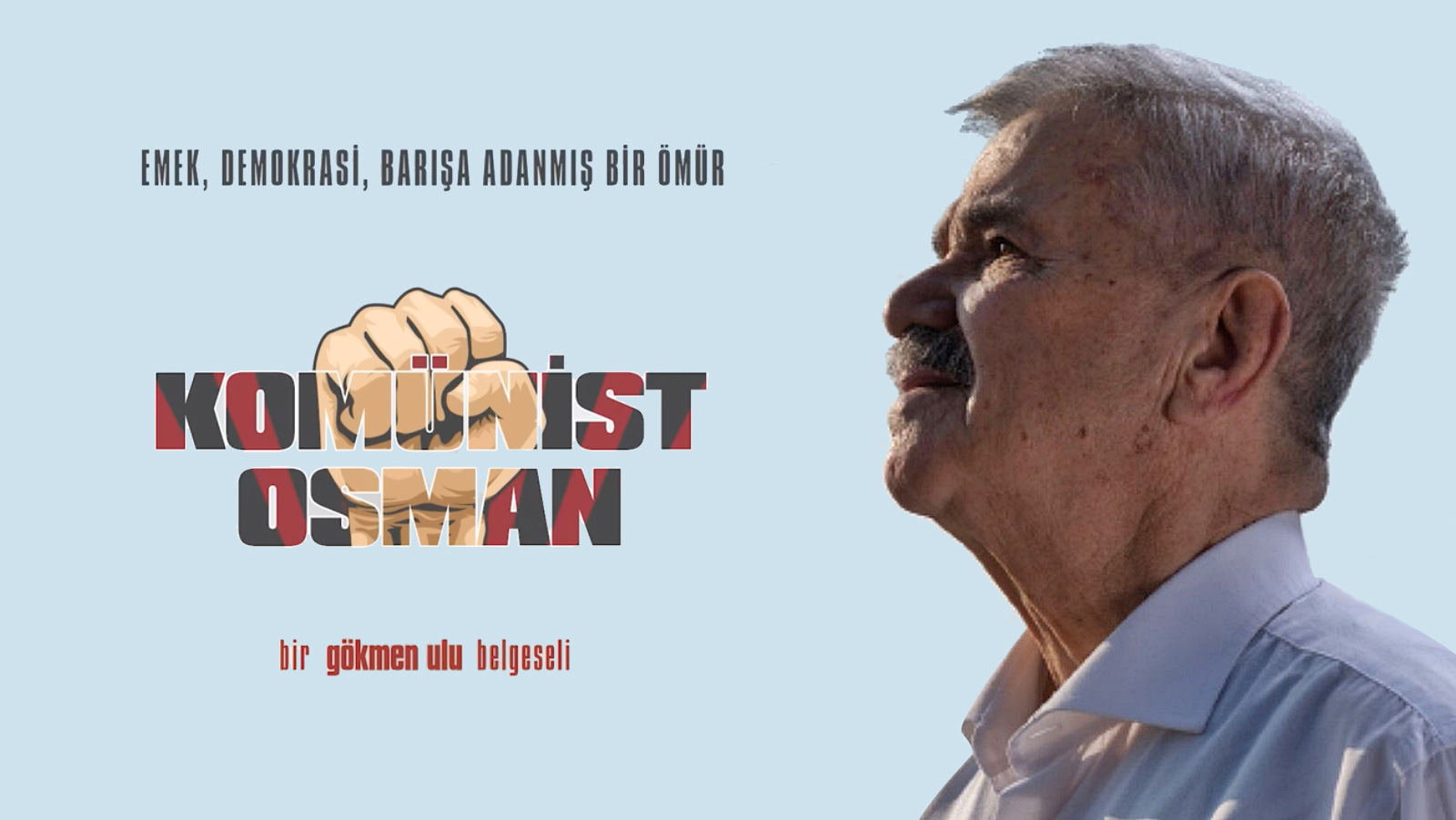 “Komünist Osman” belgeseli ilk kez gösterilecek