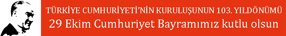 Cumhuriyet Bayramımız Kutlu Olsun