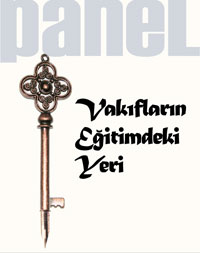 "Vakıfların eğitimdeki yeri" konulu panel 