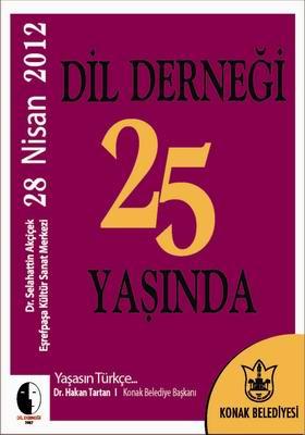 Dil Derneği 25. yaşını kutluyor