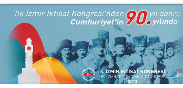 İzmir İktisat Kongresi beşinci kez düzenleniyor