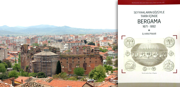 “Seyyahların Gözüyle Tarih İçinde Bergama” yayımlandı