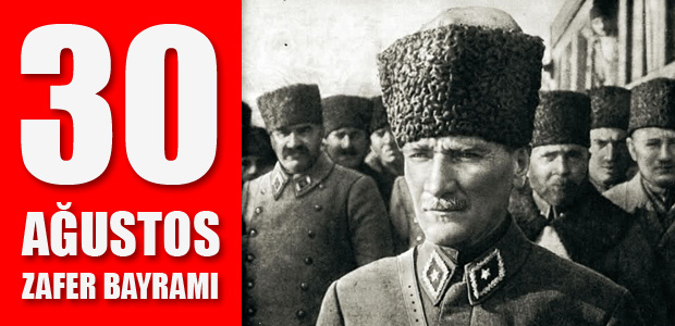 30 Ağustos Zafer Bayramı kutlanıyor