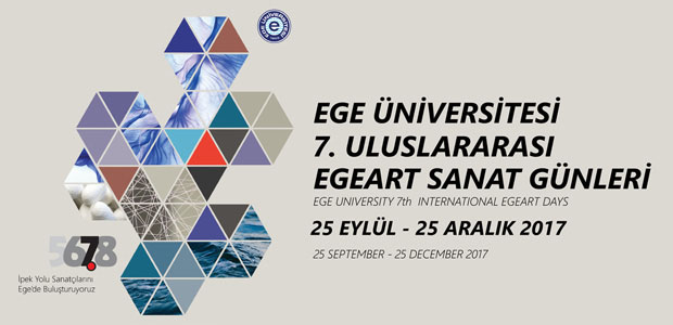 EÜ 7. Uluslararası EgeArt Sanat Günleri başlıyor