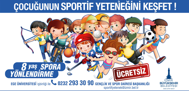 Çocuklar başarılı olabilecekleri sportif branşlara yönlendirilecek